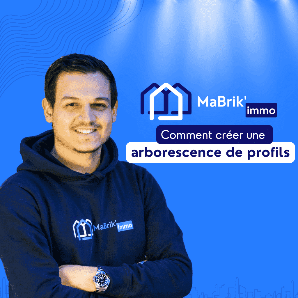 créer arborescence de profils logiciel de gestion MaBrik Immo marchand de biens