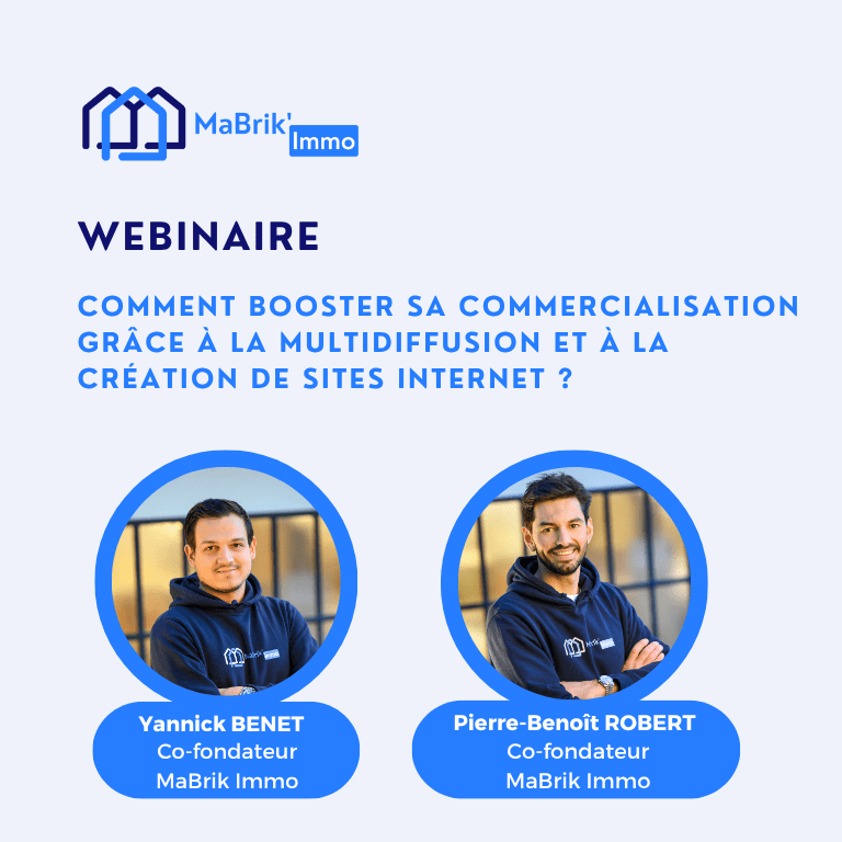 Webinaire commercialisation MaBrik Immo sites internet et multidiffusion immobilier